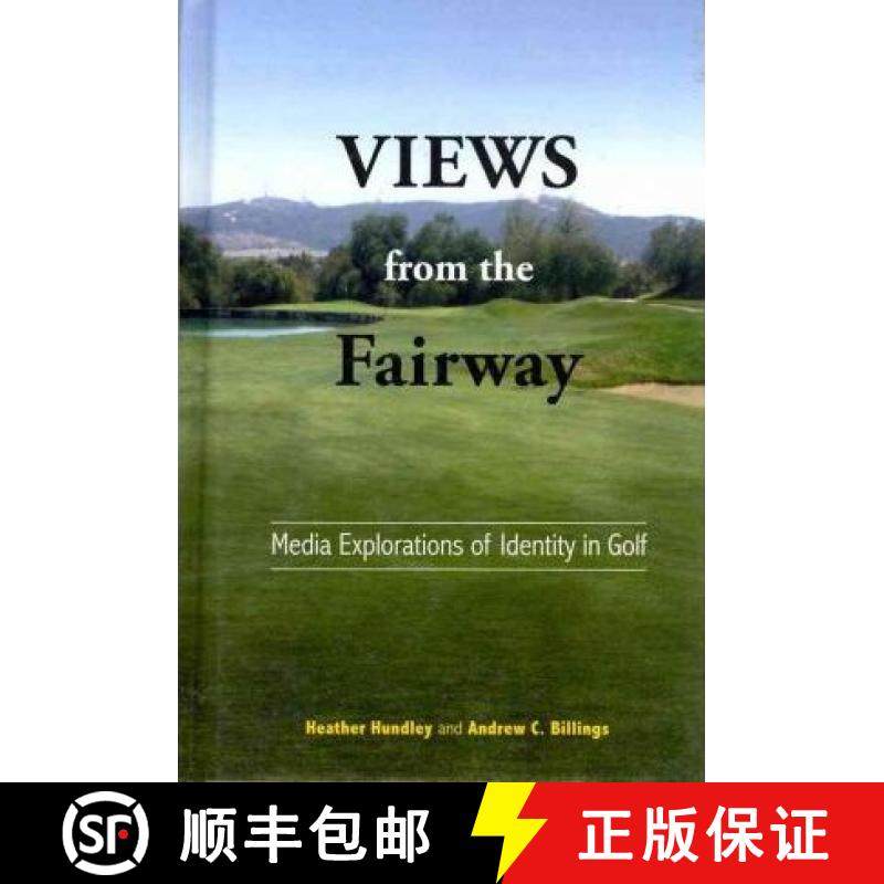 预订 Views from the Fairway: Media Explorations of Identity in Golf [9781572739703]