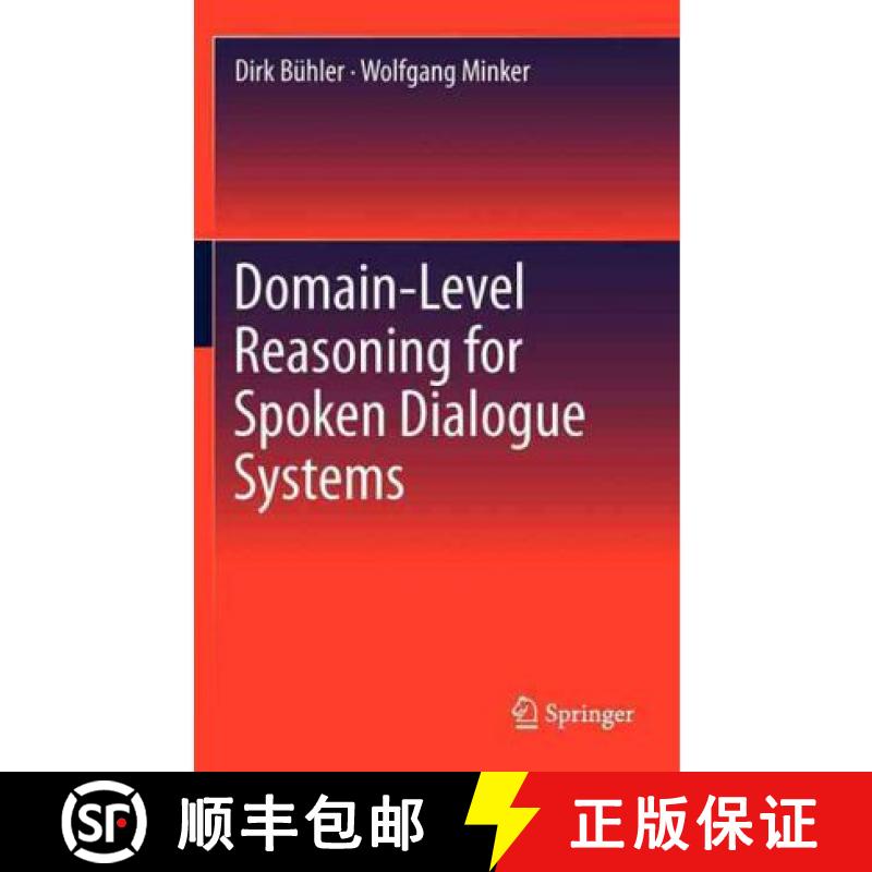 【3-4周达】Domain-Level Reasoning for Spoken Dialogue Systems [9781441997272]