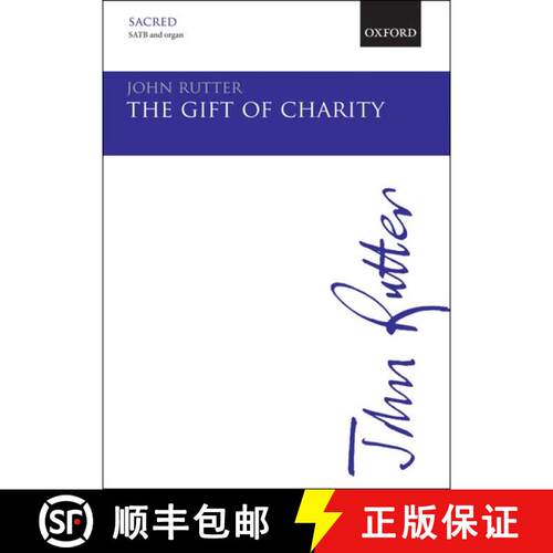 【3-4周达】Gift of Charity: Vocal score - The Gift of Charity SATB and Organ (Vocal score) [9780193376458]