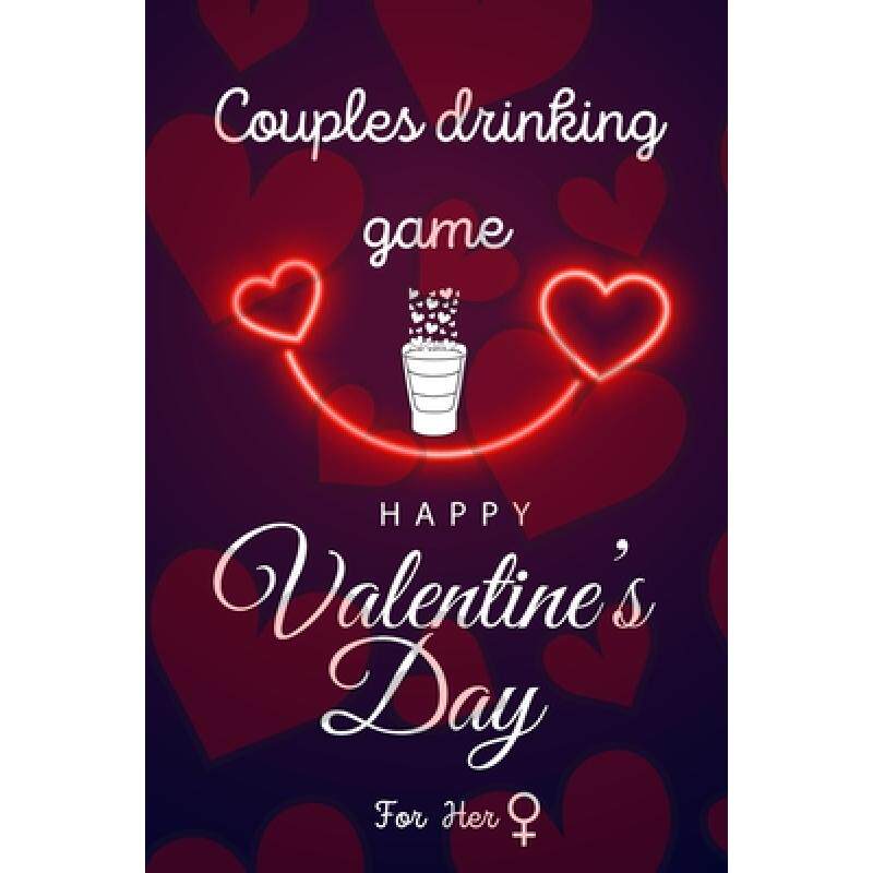 预订 happy valentines day: couples drink. [9781716203206]