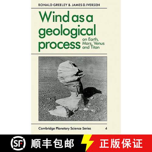 【3-4周达】Wind as a Geological Process: On Earth, Mars, Venus and Titan - Wind as a Geological Proce... [9780521359627]