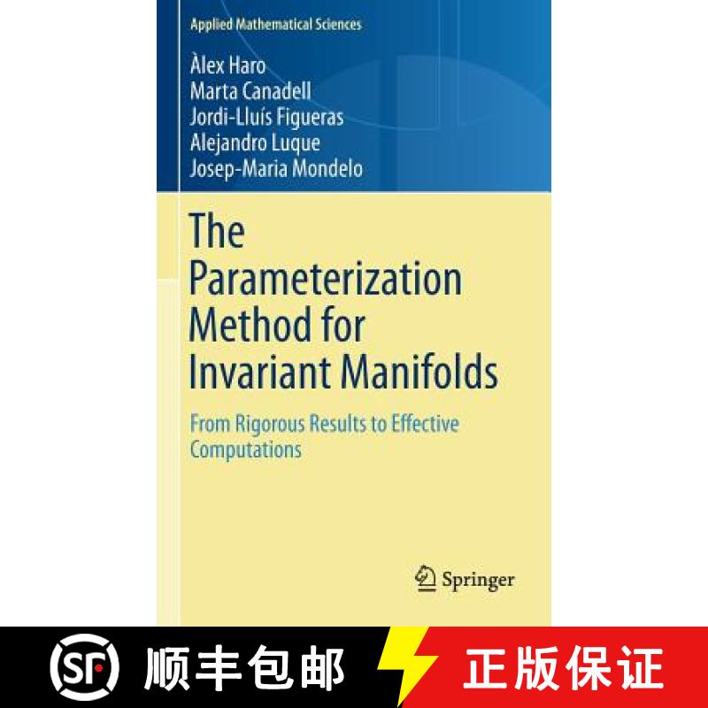 【3-4周达】The Parameterization Method for Invariant Manifolds : From Rigorous Results to Effective C... [9783319296609]