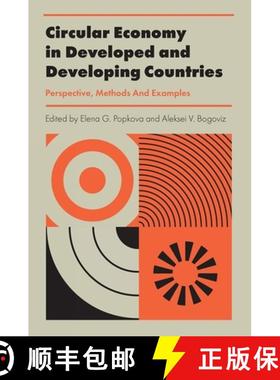 【3-4周达】Circular Economy in Developed and Developing Countries: Perspective, Methods And Examples [9781789739824]