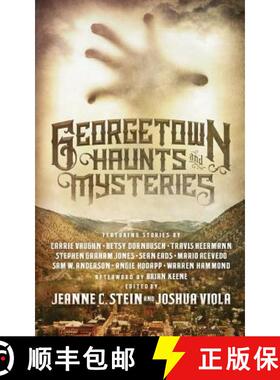 【3-4周达】Georgetown Haunts and Mysteries [9780998666754]