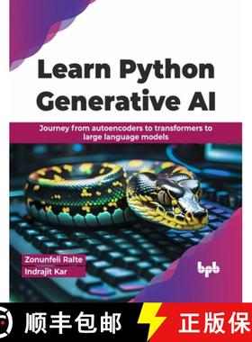 预订 Learn Python Generative AI: Journey from autoencoders to transformers to large language models (... [9789355518972]