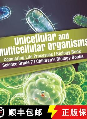 【3-4周达】Unicellular and Multicellular Organisms | Comparing Life Processes | Biology Book | Scienc... [9781541949546]