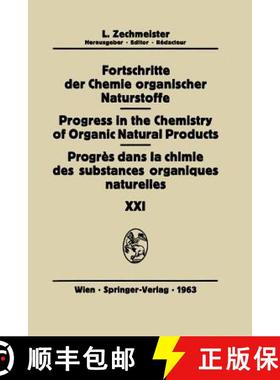 【3-4周达】Progres dans la Chimie des Substances Organiques Naturelles / Progress in the Chemistry of... [9783709171509]