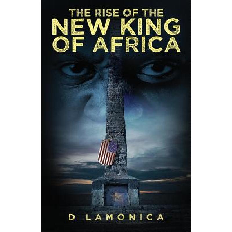 预订 the rise of the new king of africa [9781732581005]