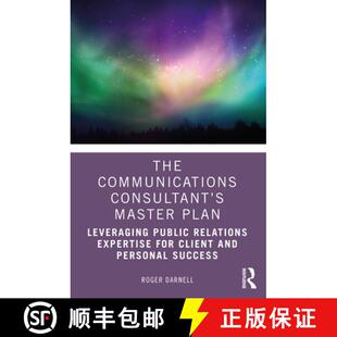 预订 The Communications Consultant's Master Plan: Leveraging Public Relations Expertise for Client an... [9781032012599]