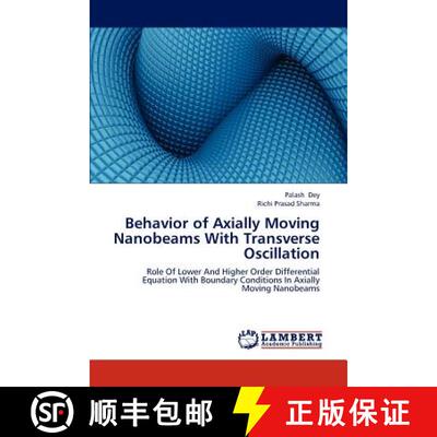 预订 Behavior of Axially Moving Nanobeams With Transverse Oscillation [9783659315565]