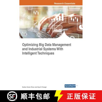 【3-4周达】Optimizing Big Data Management and Industrial Systems With Intelligent Techniques [9781522586746]