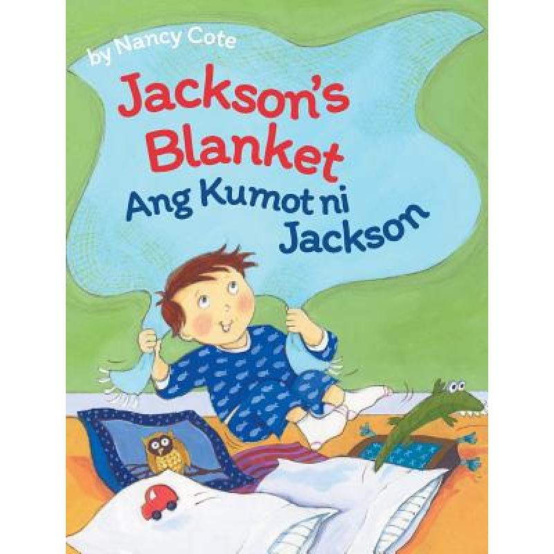 【4周达】Jackson's Blanket/ Ang Kumot ni Jackson Babl Children's Books in