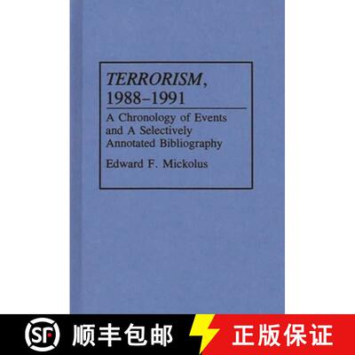 【3-4周达】精装 Terrorism, 1988-1991: A Chronology of Events and a Selectively Annotated Bibliography [9780313289705]