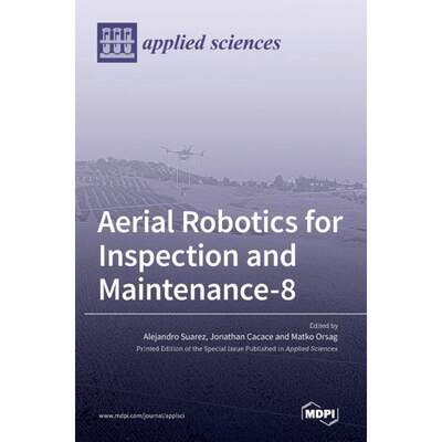 【4周达】Aerial Robotics for Inspection and Maintenance [9783036546377]