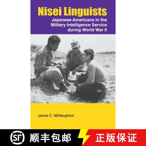 【3-4周达】精装 Nisei Linguists: Japanese Americans in the Military Intelligence Service During World... [9781839310102]