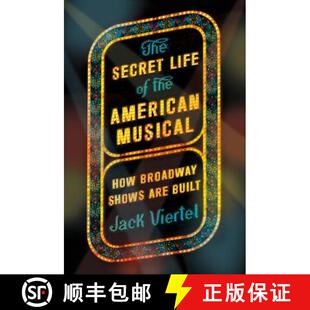 Shows 4周达 Life Secret the Broadway Are How The Musical American 9780374536893 Built
