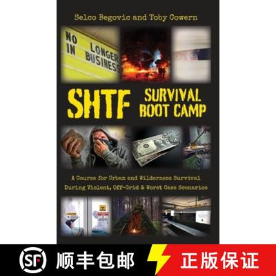 【3-4周达】SHTF Survival Boot Camp: A Course for Urban and Wilderness Survival during Violent, Off-Gr... [9781735870502]