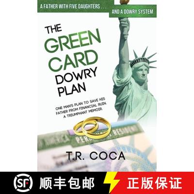 【2-3周达】The Green Card Dowry Plan: A Triumphant Memoir of an Indian Immigrant's Plan to Bypass Dow... [9781734533804]