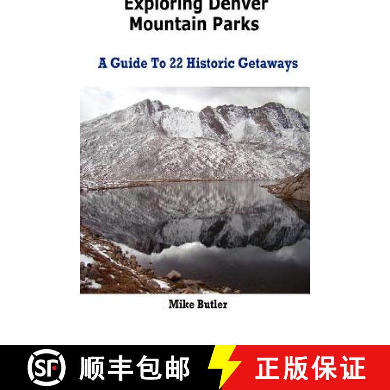 预订 Exploring Denver Mountain Parks- A Guide To 22 Historic Getaways [9780615709628]