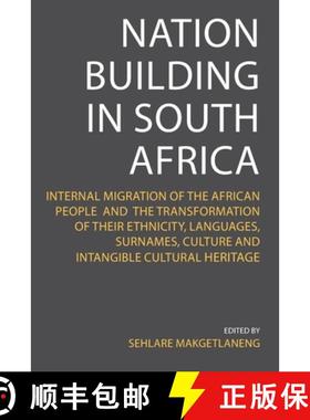 【3-4周达】Nation Building in South Africa: Internal Migration of the African People and their Transf... [9780796120557]
