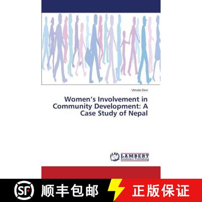 预订 Women's Involvement in Community Development: A Case Study of Nepal [9783659779923]