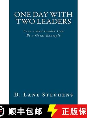 预订 One Day With Two Leaders: Even a Bad Leader Can be a Great Example! [9780983208211]