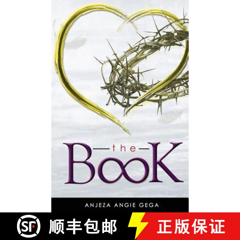 【3-4周达】The Book: Inspiring Quotes, Lessons Learned, and Raw Truths, All Wrapped by Love & Forgive... [9780990329916]
