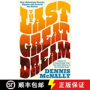【3-4周达】精装 The Last Great Dream: How Bohemians Became Hippies and Created the Sixties [9780306835667]