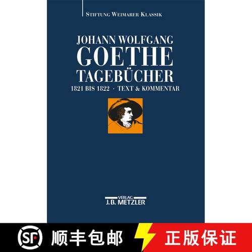 【3-4周达】Johann Wolfgang Goethe: Tagebücher: Band VIII,1 und VIII,2 (1821–1822) [9783476025340]
