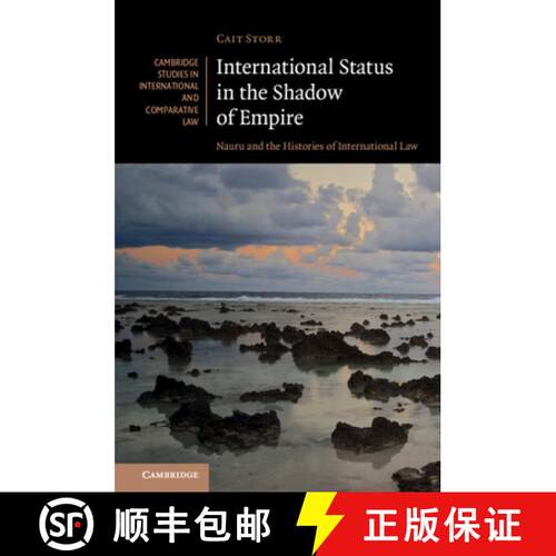 【3-4周达】精装 International Status in the Shadow of Empire: Nauru and the Histories of Internationa... [9781108498500]