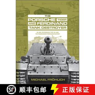 Ferdinand 101 Tank and Porsche the Type Destroyer Panzerjag... 4501 Tiger 3周达 9780764363511