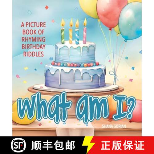 【3-4周达】精装 What Am I? Birthday: A Picture Book of Read-Aloud, Rhyming Birthday Riddles [9798988826958]