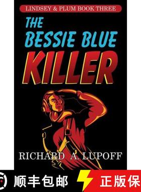 【3-4周达】The Bessie Blue Killer: The Lindsey & Plum Detective Series, Book Three [9781434445537]