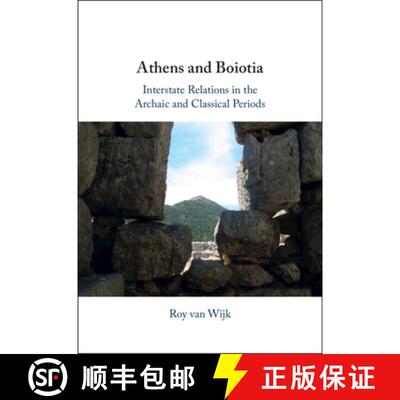 【3-4周达】精装 Athens and Boiotia: Interstate Relations in the Archaic and Classical Periods [9781009340595]