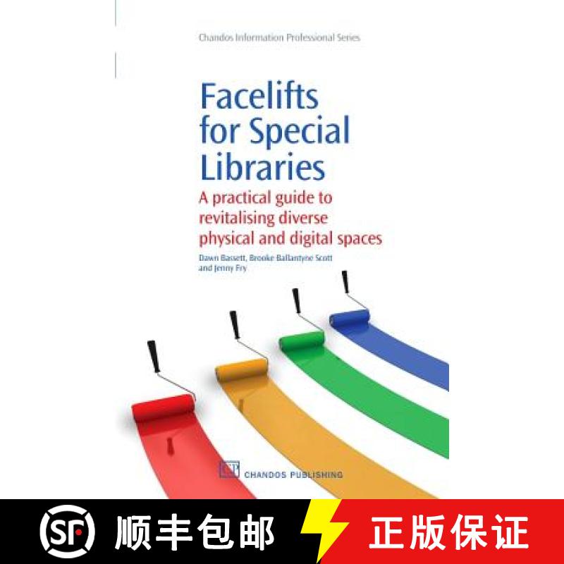 【3-4周达】Facelifts for Special Libraries: A Practical Guide to Revitalizing Diverse Physical and Di... [9781843345916]