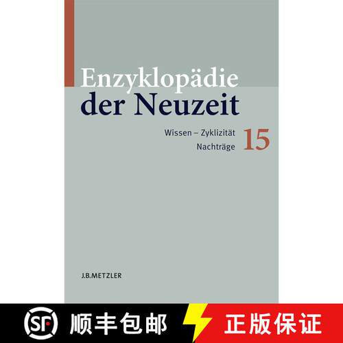 【3-4周达】精装 Enzyklopädie der Neuzeit: Band 15: Wissen–Zyklizität. Nachträge [9783476020055]