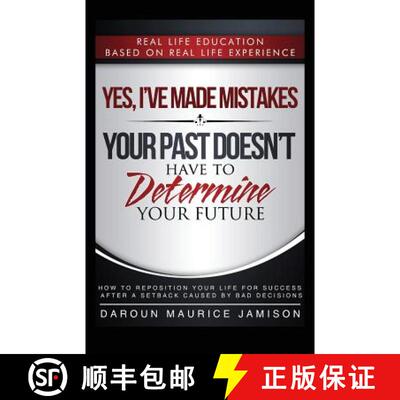 【3-4周达】Yes I've made MISTAKES: Your Past Doesn't Have to Determine Your Future [9780692613290]