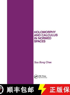 【3-4周达】Holomorphy and Calculus in Normed Spates [9780824772314]