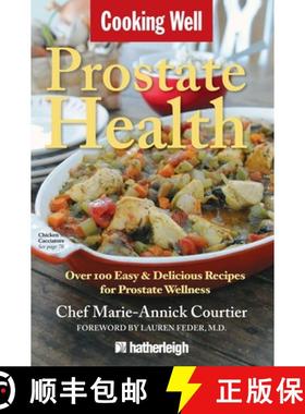 【3-4周达】Cooking Well: Prostate Health: Over 100 Easy and Delicious Recipes for Prostate Management [9781578263769]