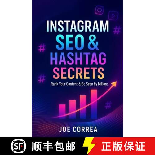 【3-4周达】Instagram SEO & Hashtag Secrets: Rank Your Content & Be Seen by Millions [9798295458194]