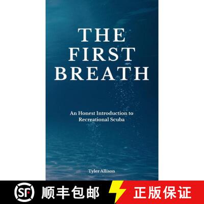 【3-4周达】The First Breath: An Honest Introduction To Recreational Scuba [9798994322000]