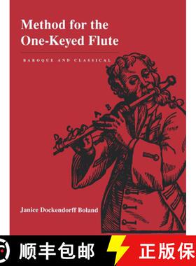 【3-4周达】Method for the One–Keyed Flute – Baroque & Classical (First Edition) [9780520214477]