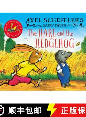 【3-4周达】Axel Scheffler's Fairy Tales: The Hare and the Hedgehog [9780702318290]