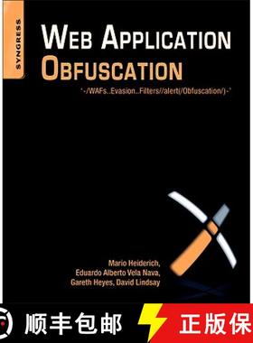 【3-4周达】Web Application Obfuscation: '-/Wafs..Evasion..Filters//Alert(/Obfuscation/)-' [9781597496049]