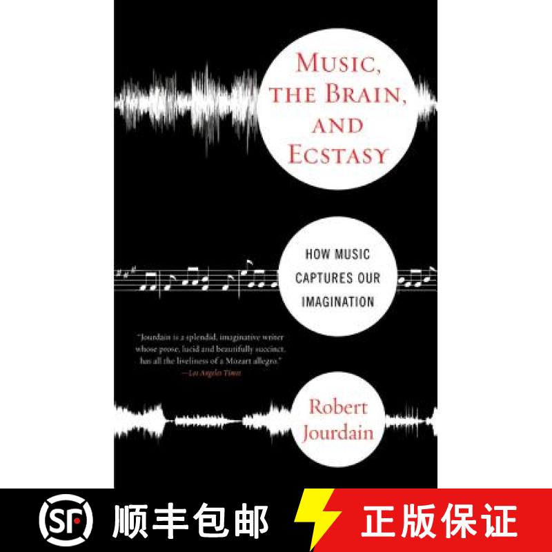 【3-4周达】Music, the Brain, and Ecstasy: How Music Captures Our Imagination [9780380782093]