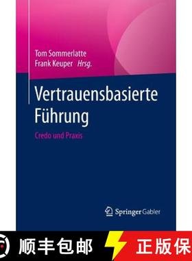 【3-4周达】Vertrauensbasierte Führung : Credo und Praxis (1. Aufl. 2016) [9783662462324]