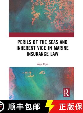 【3-4周达】Perils of the Seas and Inherent Vice in Marine Insurance Law [9780367339807]