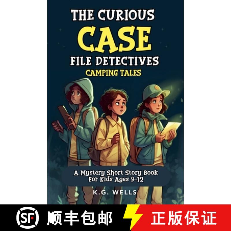 【3-4周达】The Curious Case File Detectives (Camping Tales): A Mystery Short Story Book for Kids Ages... [9781088277638]
