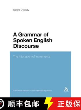 预订 A Grammar of Spoken English Discourse: The Intonation of Increments [9781441147172]
