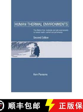 【3-4周达】Human Thermal Environments: The Effects of Hot, Moderate, and Cold Environments on Human H... [9780415237932]
